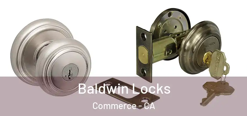  Baldwin Locks Commerce - CA